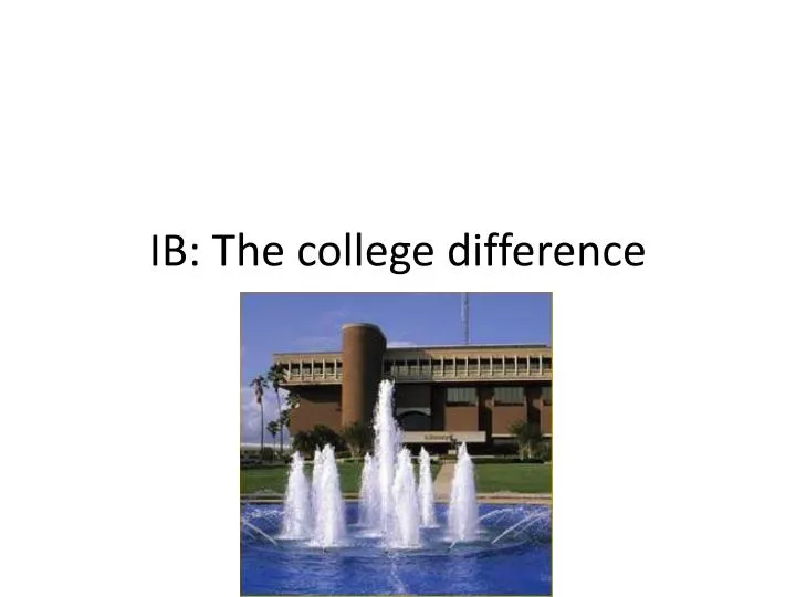 ib the college difference