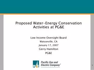 Proposed Water-Energy Conservation Activities at PG&amp;E Low Income Oversight Board Watsonville, CA