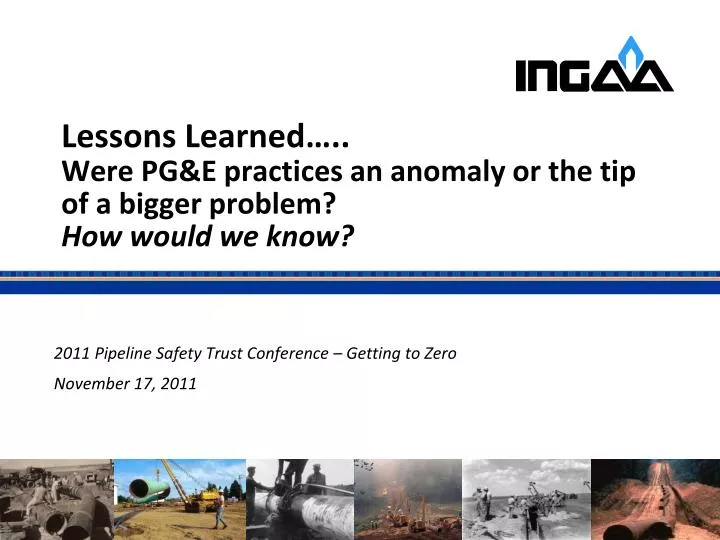 lessons learned were pg e practices an anomaly or the tip of a bigger problem how would we know