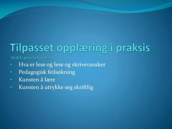 tilpasset oppl ring i praksis ved espen sch nfeldt