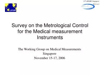 Survey on the Metrological Control for the Medical measurement Instruments