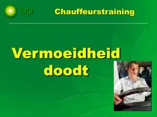 vermoeidheid doodt