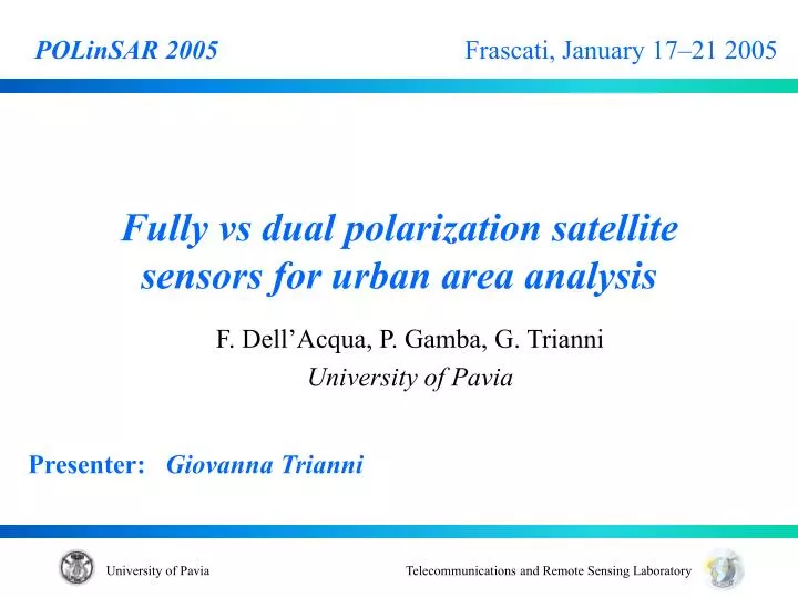 fully vs dual polarization satellite sensors for urban area analysis