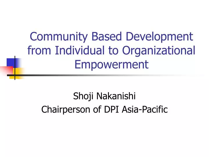 community based development from individual to organizational empowerment