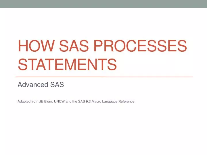 how sas processes statements