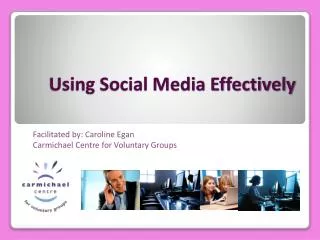 Using Social Media Effectively