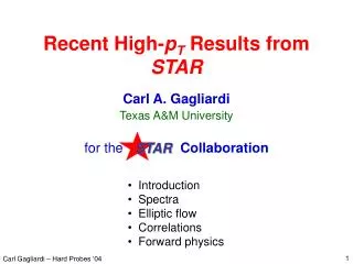 Recent High- p T Results from STAR