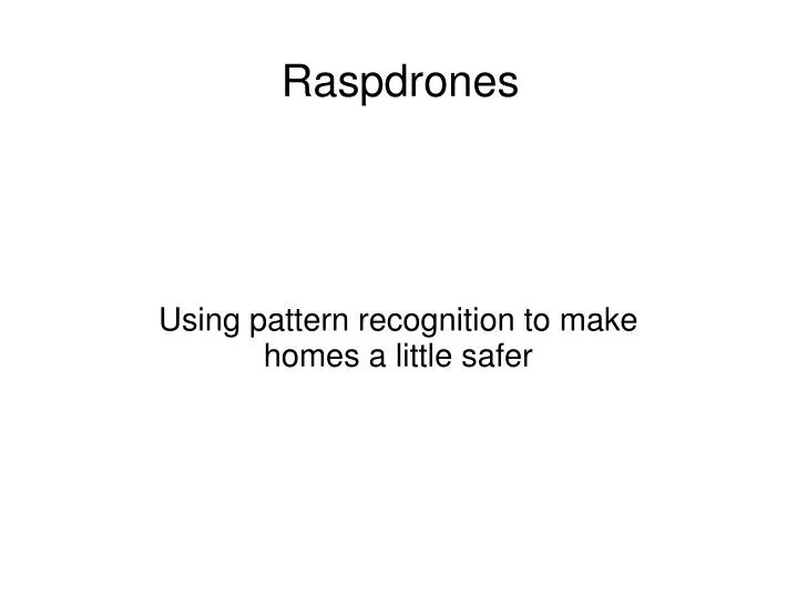using pattern recognition to make homes a little safer