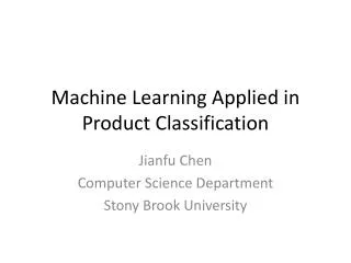 Machine Learning Applied in Product Classification
