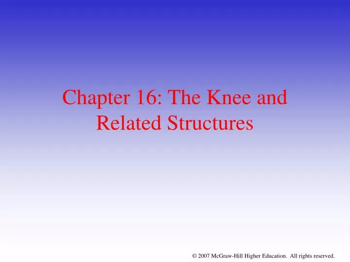 chapter 16 the knee and related structures