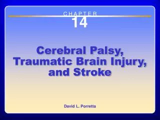 Chapter 14 Cerebral Palsy, Traumatic Brain Injury, and Stroke