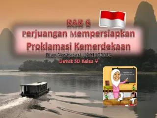 BAB 6 P erjuangan M empersiapkan Proklamasi Kemerdekaan Dian Novitasari_1201100036