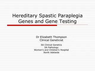 Hereditary Spastic Paraplegia Genes and Gene Testing
