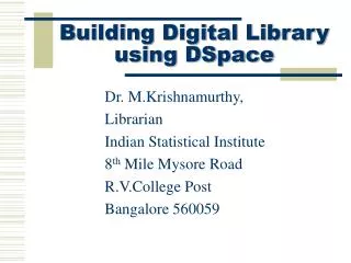 Building Digital Library using DSpace