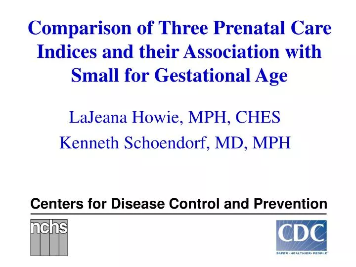 comparison of three prenatal care indices and their association with small for gestational age
