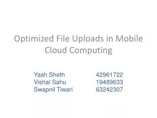 Optimized File Uploads in Mobile Cloud Computing