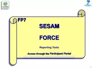 FP7 SESAM FORCE Reporting Tools Access through the Participant Portal