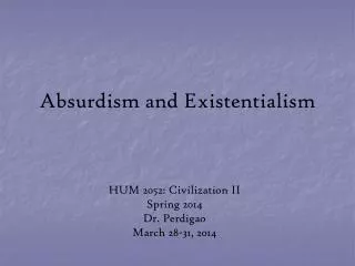 Absurdism and Existentialism