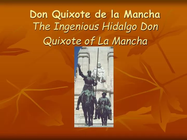don quixote de la mancha the ingenious hidalgo don quixote of la mancha