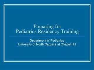 Preparing for Pediatrics Residency Training