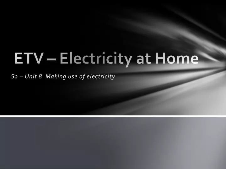 etv electricity at home