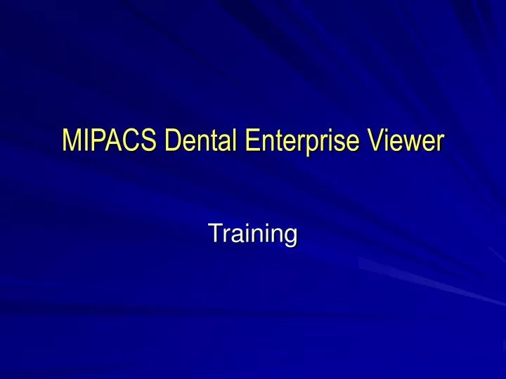 mipacs dental enterprise viewer