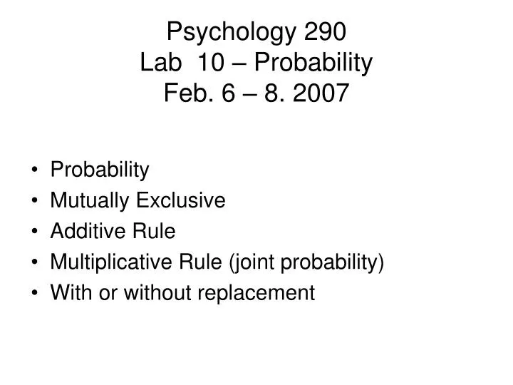 psychology 290 lab 10 probability feb 6 8 2007