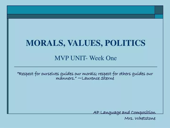 morals values politics mvp unit week one