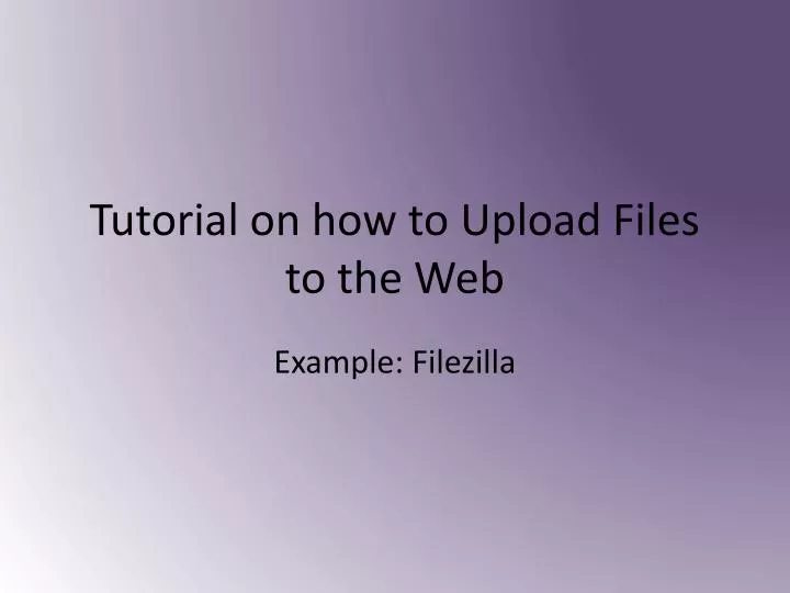 tutorial on how to upload files to the web
