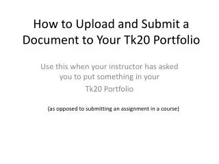 How to Upload and Submit a Document to Your Tk20 Portfolio