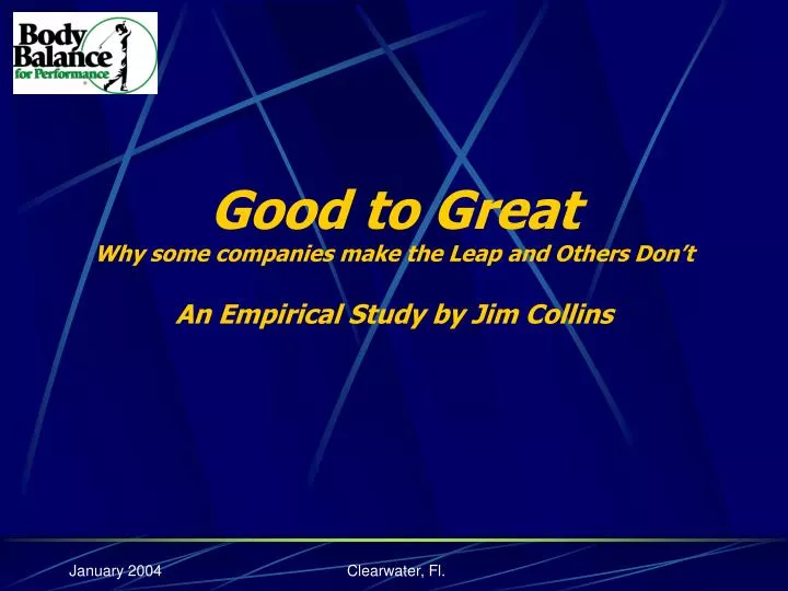 good to great why some companies make the leap and others don t an empirical study by jim collins