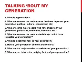 TALKING ‘BOUT MY GENERATION