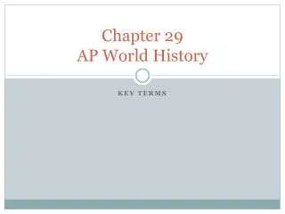 Chapter 29 AP World History