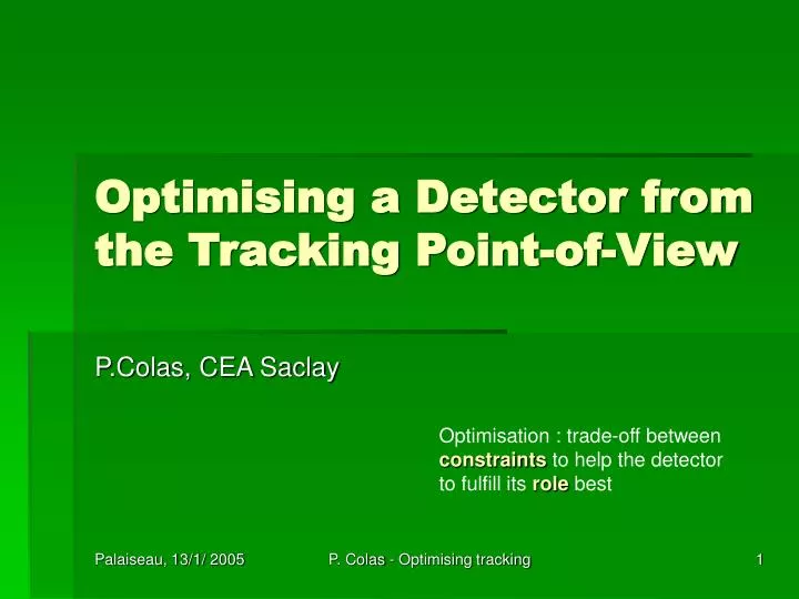 optimising a detector from the tracking point of view