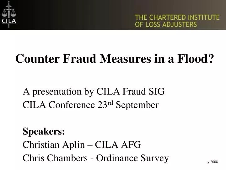 counter fraud measures in a flood