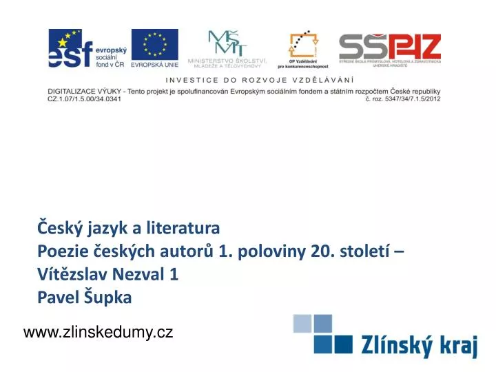 esk jazyk a literatura poezie esk ch autor 1 poloviny 20 stolet v t zslav nezval 1 pavel upka