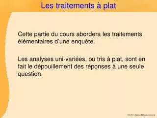 les traitements plat
