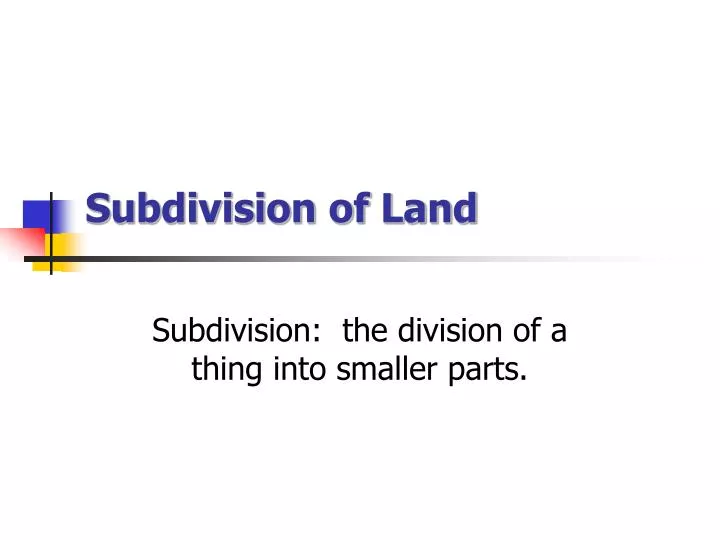 subdivision of land