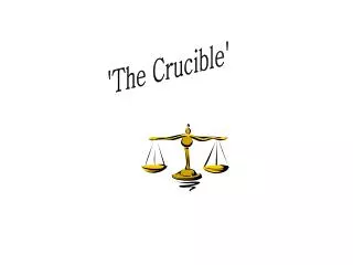 'The Crucible'