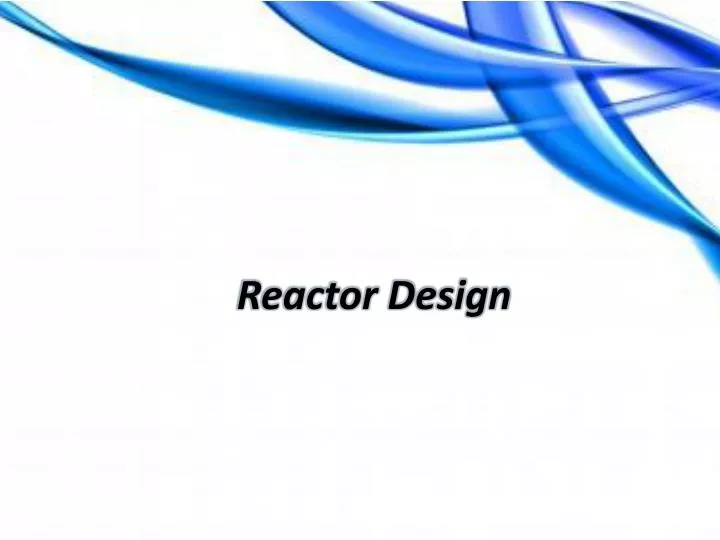 reactor design