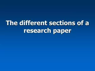 The different sections of a research paper