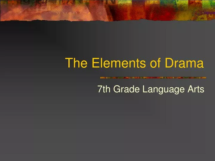 the elements of drama