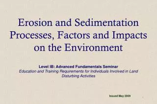 Erosion and Sedimentation Processes, Factors and Impacts on the Environment