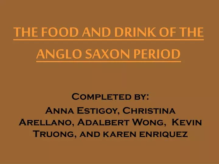 the food and drink of the anglo saxon period