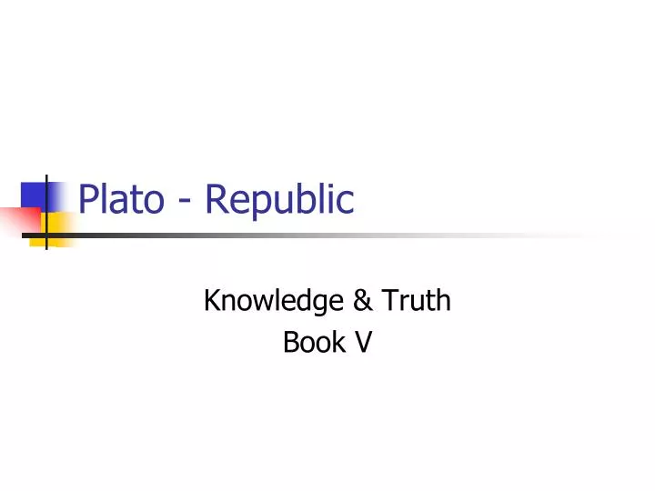 PPT - Plato - Republic PowerPoint Presentation, Free Download - ID:5425628