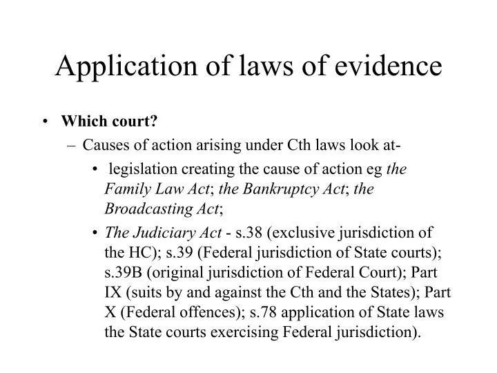 application of laws of evidence