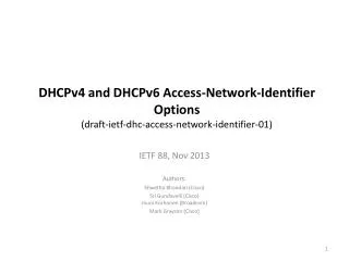IETF 88, Nov 2013 Authors: Shwetha Bhandari ( Cisco)