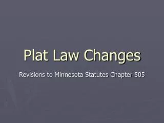 Plat Law Changes