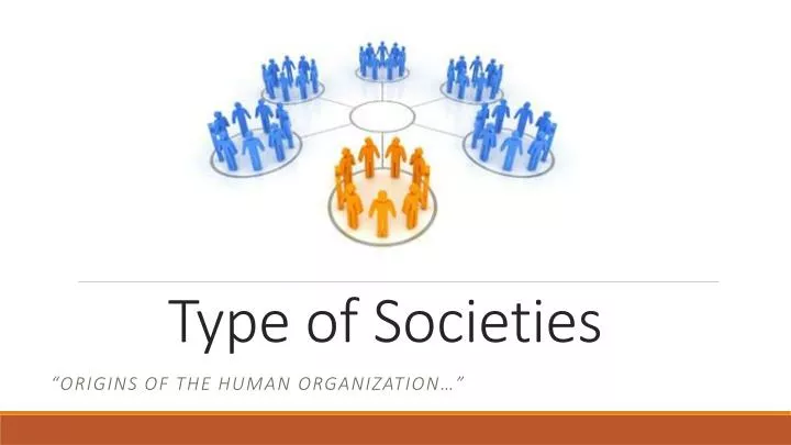 type of societies