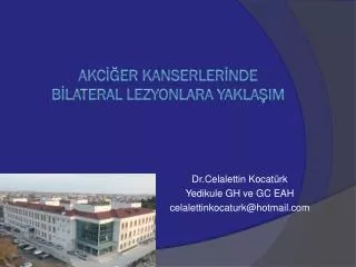 dr celalettin kocat rk yedikule gh ve gc eah celalettinkocaturk@hotmail com